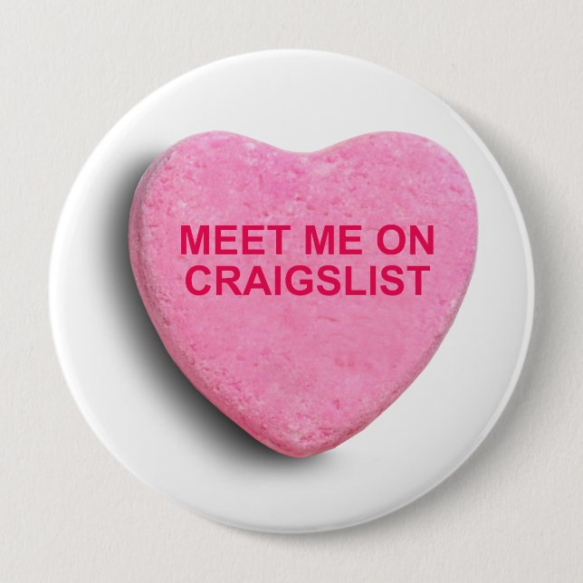 MEET ME ON CRAIGSLIST CANDY HEART 10 CM ROUND BADGE (Front)