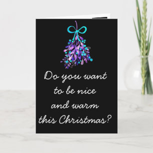 **MEET ME UNDER MISTLETOE SEE HOW "MUCH" I LOVE U HOLIDAY CARD