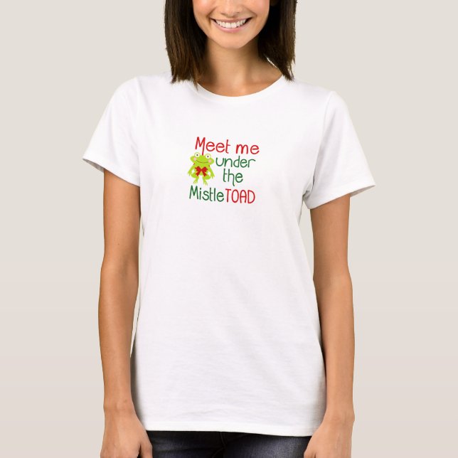 Meet Me Under the Mistletoad Women's T-shirt (Front)