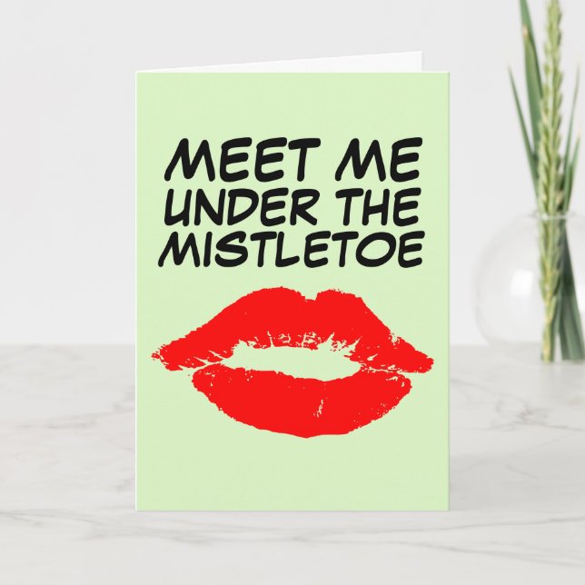 MEET ME UNDER THE MISTLETOE CHRISTMAS CARD FOR HIM (Front)