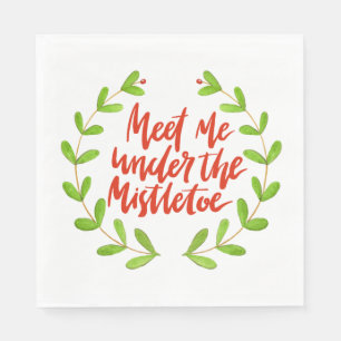 Meet me under the mistletoe - Christmas Wreath Napkin