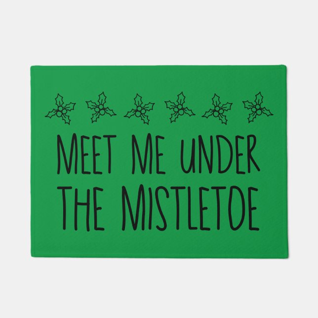 Meet Me Under The Mistletoe  Doormat (Front)