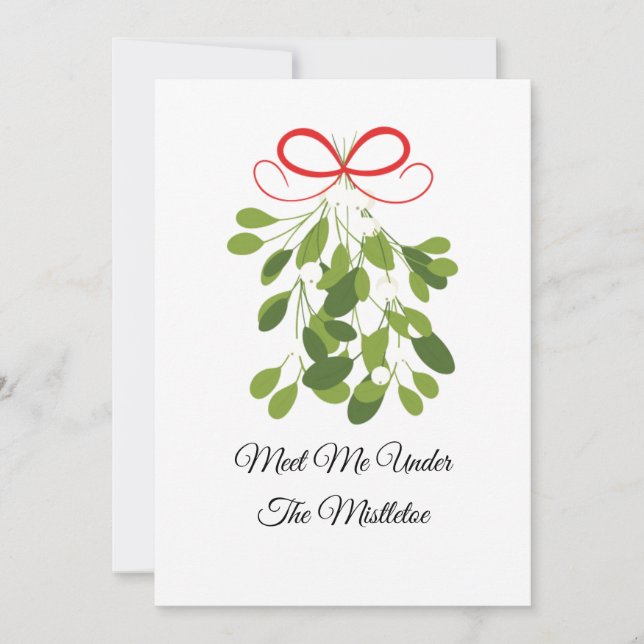Meet Me Under The Mistletoe Holiday Card (Front)
