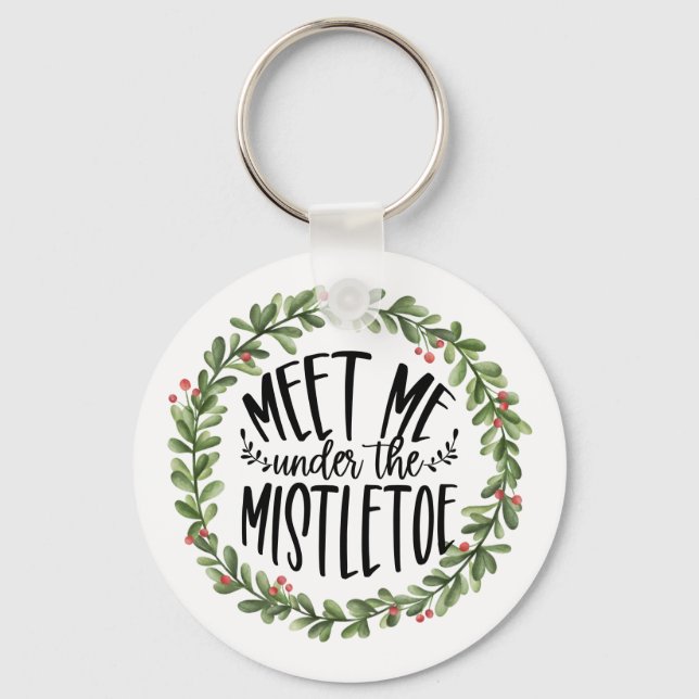 Meet Me Under the Mistletoe Watercolor Wreath Key Ring (Front)