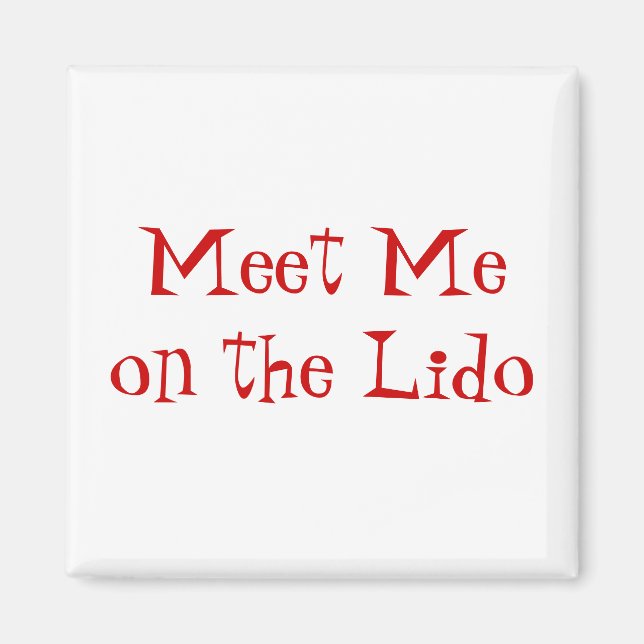 Meet on Lido Red on White Magnet (Front)
