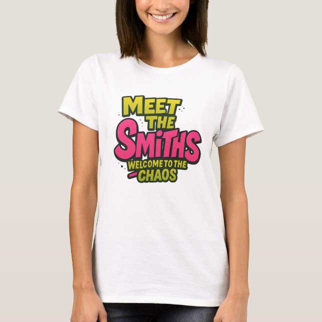 Meet The Smith women Tee (Front)