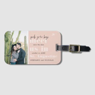 Meet Us In Modern Photo Save the Date Luggage Tag