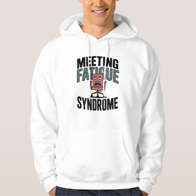 Meeting Fatigue Syndrome | Corporate Collapse Mood Hoodie (Front)