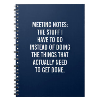 Meeting Notes: The Stuff I Have To Do Notebook