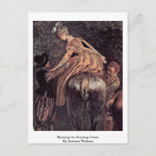 Meeting On Hunting Detail By Antoine Watteau Postcard