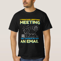 Meeting That Should've Been an Email- Funny Office