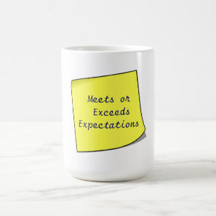Meets or Exceeds Expectations Sticky Note on Mug