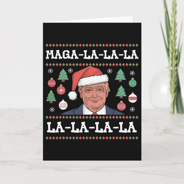 Mega La La La Donald Trump Potus 47 Ugly Christmas Card (Front)