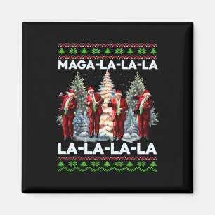 Mega La La La Donald Trump Potus 47 Ugly Christmas Magnet