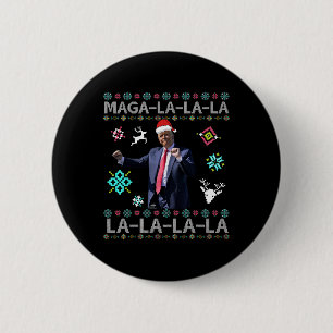 Mega La La La Donald Trump President 47 Dance Ugly 6 Cm Round Badge