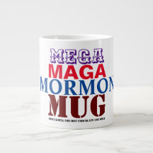 Mega Maga Mormon Mug