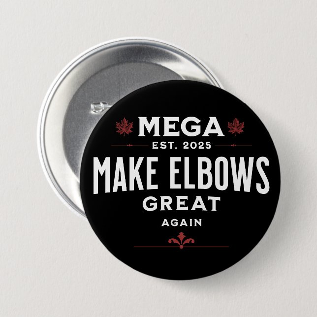 MEGA Make Elbows GREAT Again Canada Elbows UP! 7.5 Cm Round Badge (Front & Back)