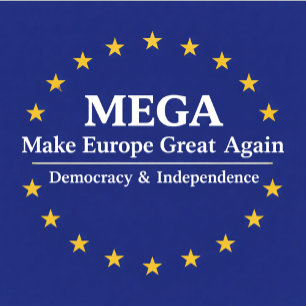 MEGA, Make Europe Great Again, democracy, independ Trucker Hat