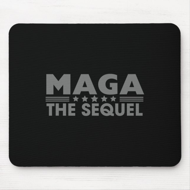 Mega The Sequel Trump 2024 Winner Second Term  Mouse Pad (Front)