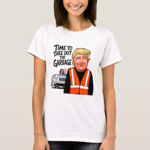 Mega Trump Garge Truck Time To Take Out The Garge T-Shirt