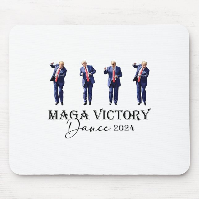 Mega Victory Dance Trump 2024 47th President  Mouse Pad (Front)