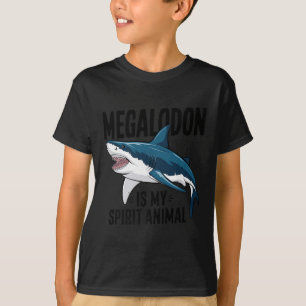 Megalodon Is My Spirit Animal Funny Saying Shark L T-Shirt