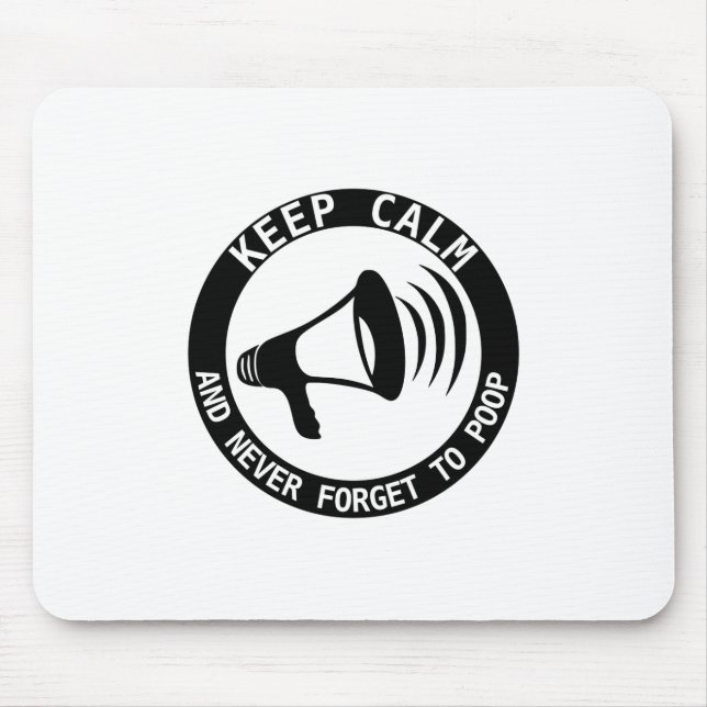 Megaphone: Keep Calm And Never Forget Mouse Pad (Front)