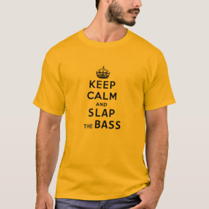 MegaRex's "KEEP CALM and SLAP the BASS" t-shirt
