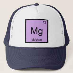 Meghan Name Chemistry Element Periodic Table Trucker Hat