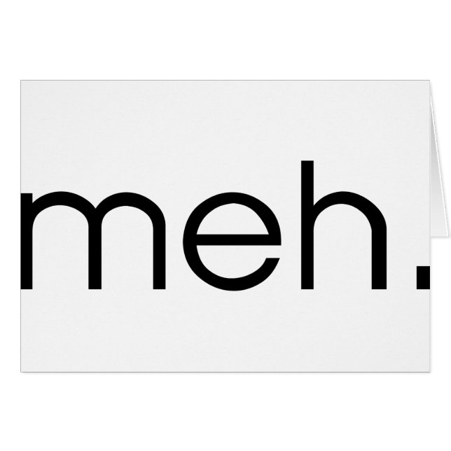 Meh (Front Horizontal)