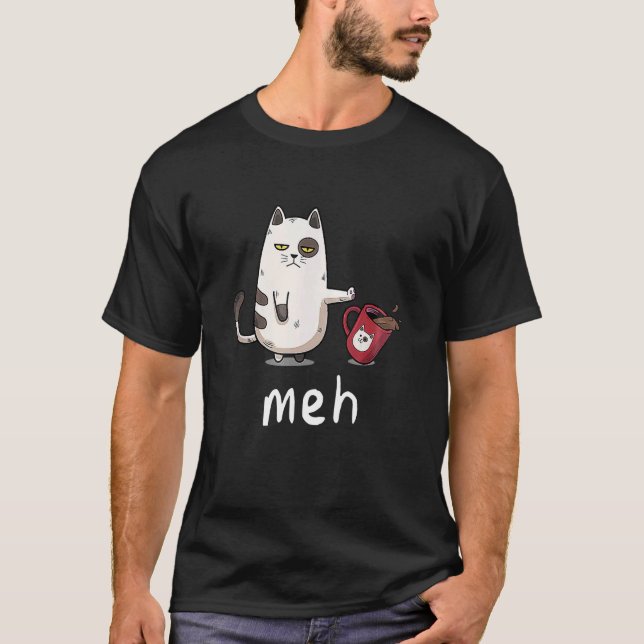 Meh Ca Meow Cat Kitty T-Shirt (Front)