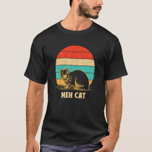 Meh Cat  Cat  Humour Kitten Introvert Cat Mum 1 T-Shirt
