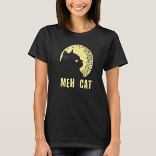 Meh Cat  Cat  Humour Kitten Introvert Cat Mum  1 T-Shirt