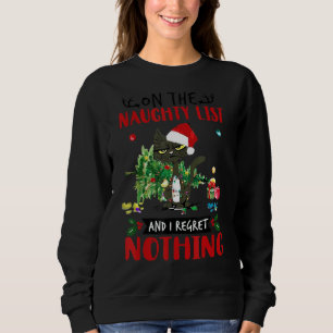 Meh Cat On The Naughty List And I Regret Nothing C Sweatshirt
