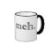 Meh Coffee Mug