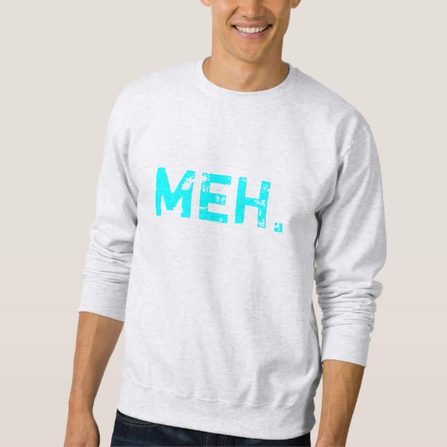 MEH Crewneck Sweatshirt (Front)