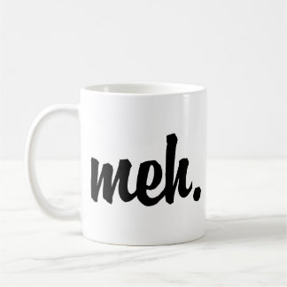 Meh cup