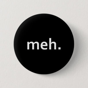 Meh. Funny Geek Cool Video Game Nerd1  6 Cm Round Badge