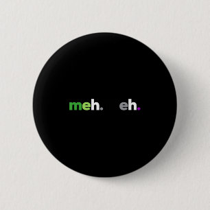 Meh Meh Aroace Pride Lgbtq, Lgbt Aro Ace, Aromanti 6 Cm Round Badge
