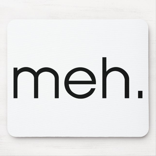 Meh Mouse Pad (Front)