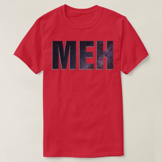 MEH T-Shirt (Design Front)