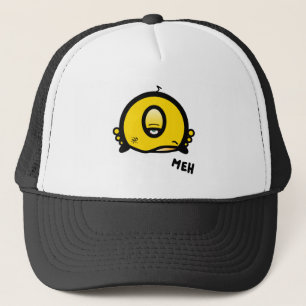 Meh (& the cool round thing with one eye) trucker hat