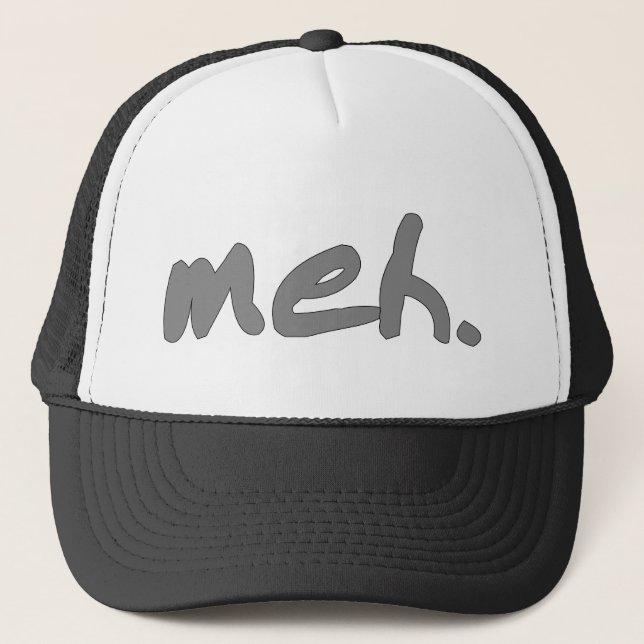 meh trucker hat (Front)