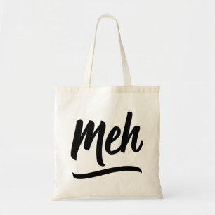 Meh Typography Tote Bag