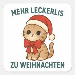 Mehr Leckerlis zu Weihnachten - lustige katzen Square Sticker