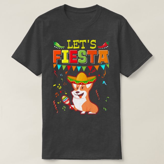 Meican Cinco De Mayo Fiestalets Fiesta Corgi810 T-Shirt (Design Front)