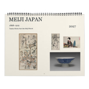 Meiji Japan 1868–1912 Twelve Works of Art 2027 Calendar