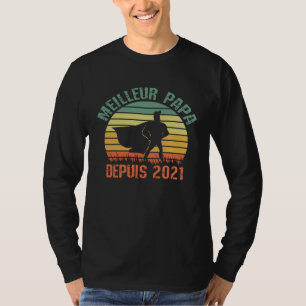 Meilleur Papa Depuis 2021 Anniversaire Père Retro T-Shirt