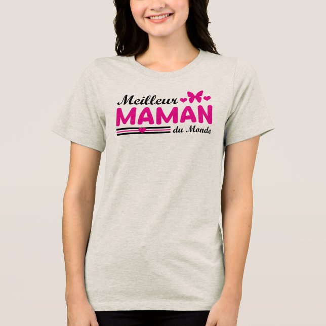 Meilleure Maman du Monde Tri-Blend Shirt (Front)