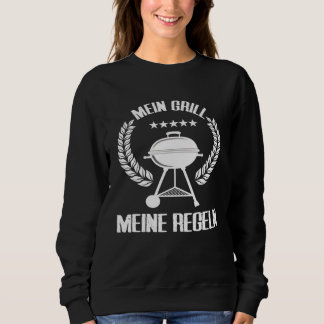 Mein Grill Meine Rules Sweatshirt